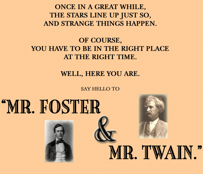 Mr Foster and Mr Twain